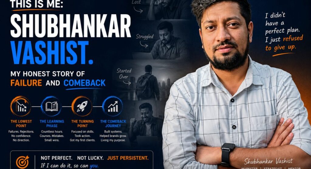 This Is Me: Shubhankar Vashist. My Honest Story of Failure and Comeback